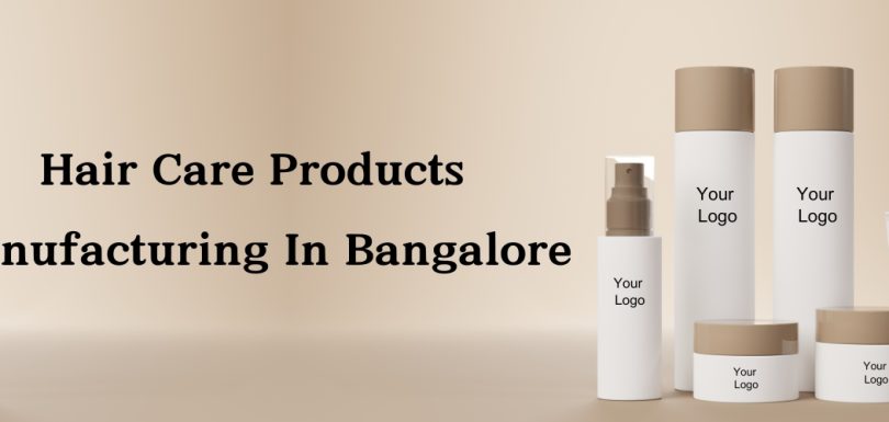 Hair Care Products Manufacturers Bangalore