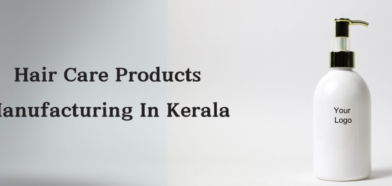 Hair Care Products Manufacturers in Kerala