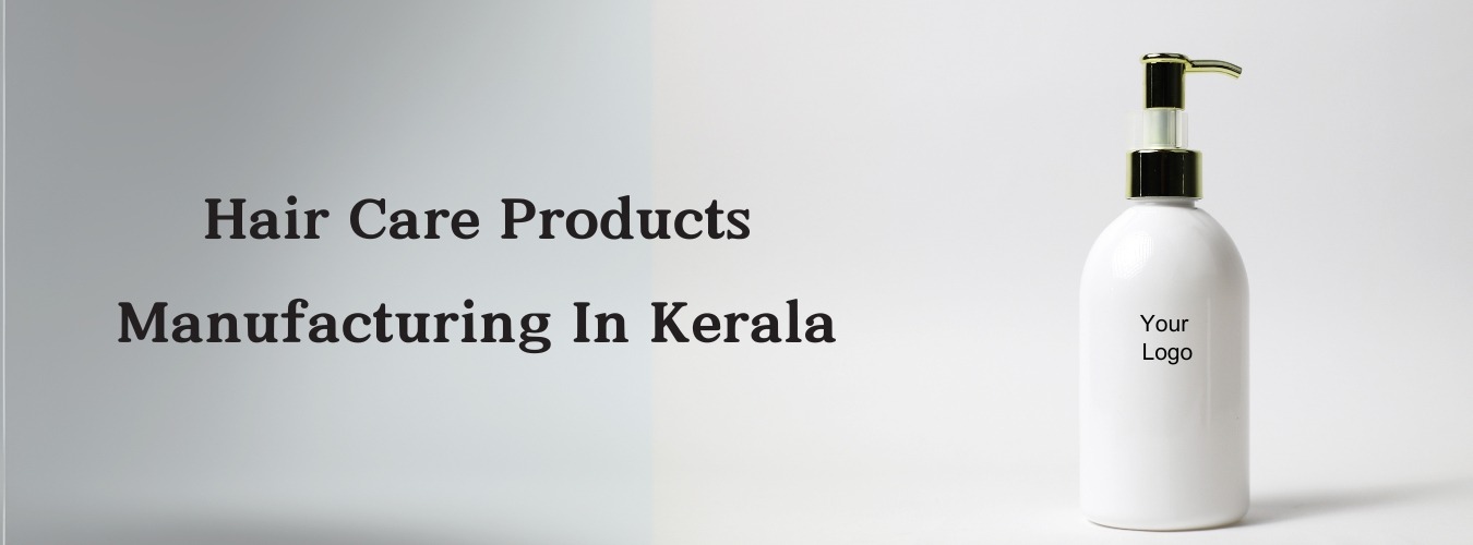 Hair Care Products Manufacturers in Kerala