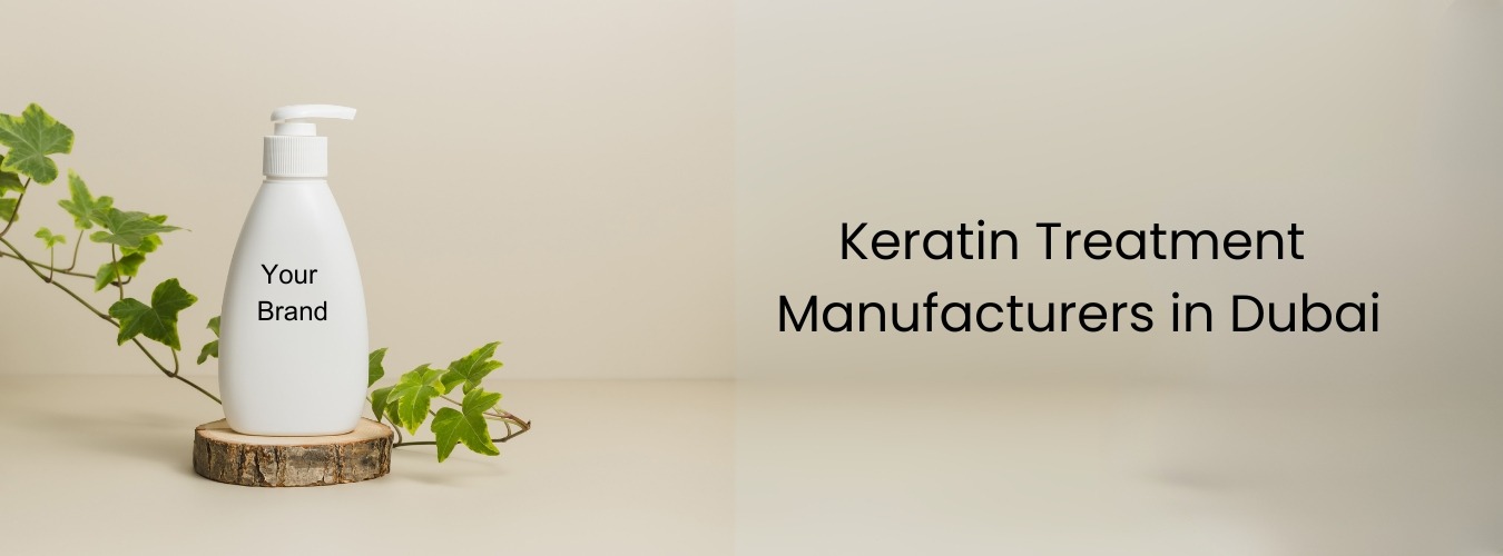 Hair Treatment Manufacturers in Dubai