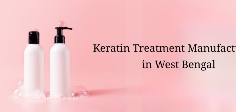 Keratin Treatment Manufacturers in West Bengal
