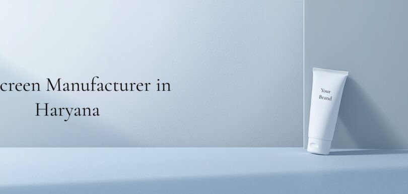 Sunscreen Manufacturer in Haryana