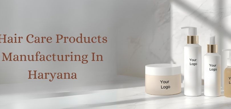 Hair Care Products Manufacturers Haryana