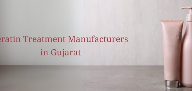 Keratin Treatment Manufacturers in Gujarat & Surat