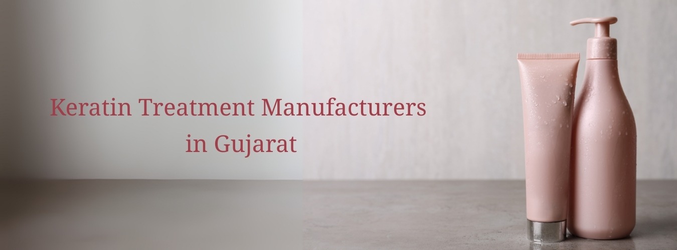 Keratin Treatment Manufacturers in Gujarat & Surat