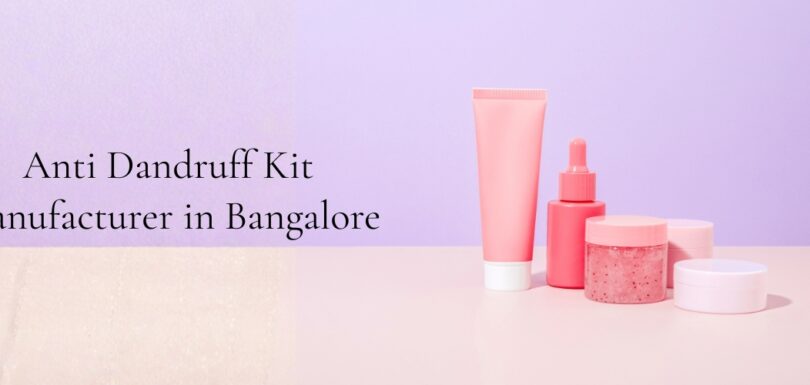 Anti Dandruff Kit Manufacturer in Bangalore