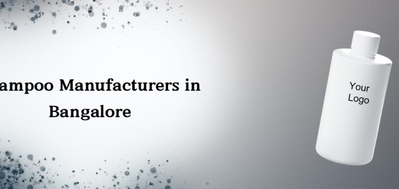 Shampoo Manufacturer in Bangalore