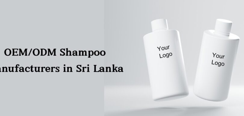 Shampoo Manufacturer in Sri Lanka