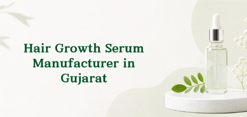 Hair Growth Serum Manufacturer in Gujarat