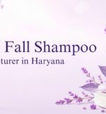 Anti Hair Fall Shampoo Manufacturer in Haryana