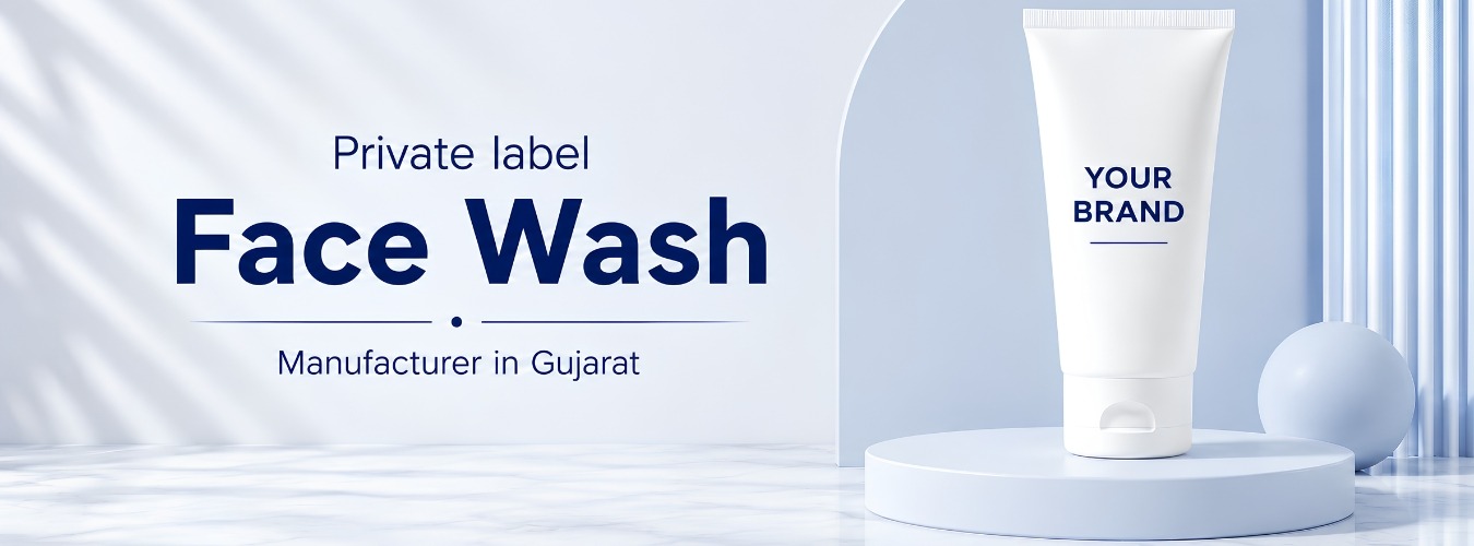 Private Label Face Wash Manufacturer in Gujarat