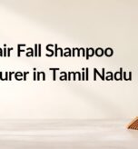 Anti Hair Fall Shampoo Manufacturer in Tamil Nadu